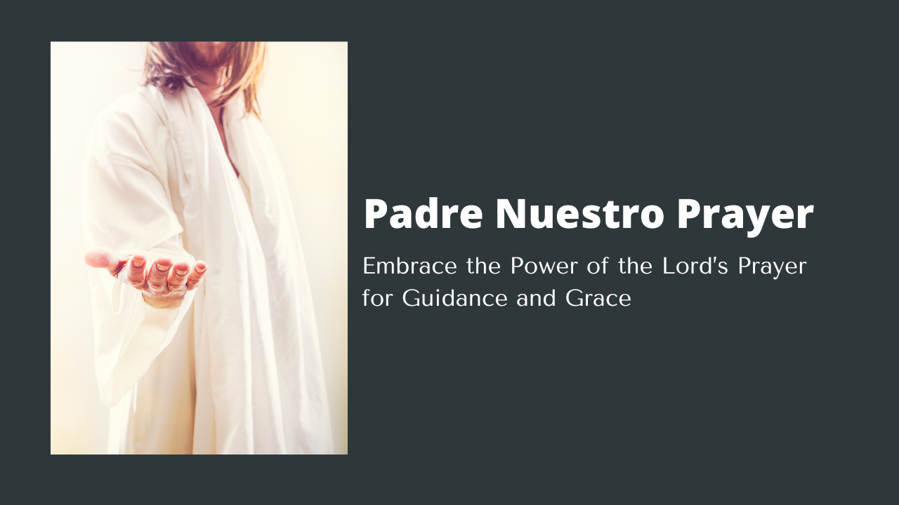 Padre Nuestro Prayer